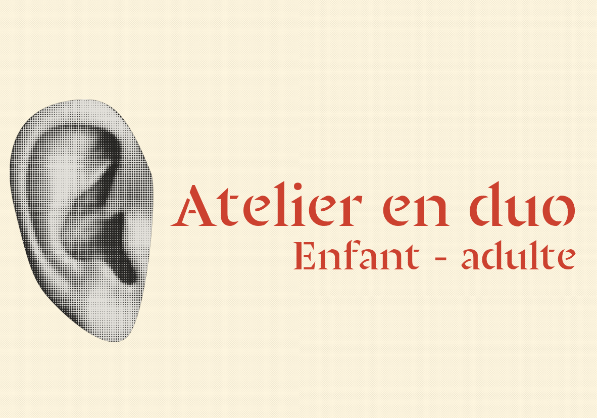 Atelier enfant + adulte